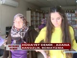 ROMATİZMA VE KANSIZLIK HASTALIĞI VARDI ŞİFALI BİTKİLERİ KULLANDI