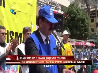BANDIRMADA 1 MAYIS ÇOŞKUSU YAŞANDI