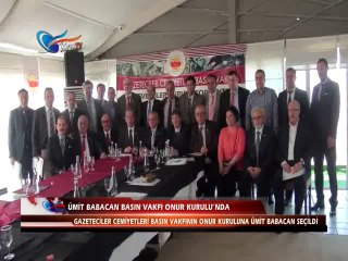 ÜMİT BABACAN BASIN VAKFI ONUR KURULUNDA