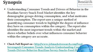 Consumer Trends Analysis - Understanding Consumer Trends and Drivers of Behavior in the Brazilian Savory Snacks Food Market