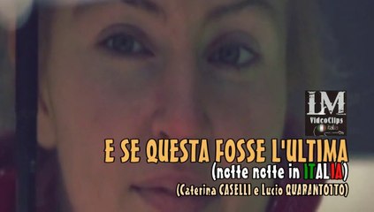 E SE QUESTA FOSSE L'ULTIMA   (Caterina Caselli e Lucio Quarantotto)