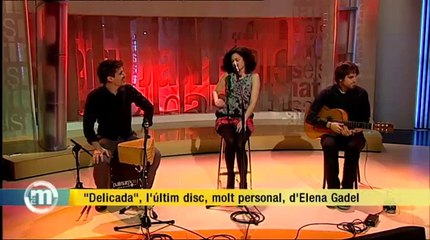 TV3 - Els Matins - Elena Gadel interpreta "Lluna plena"