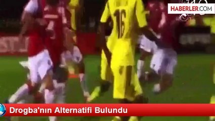 Drogba'nın Alternatifi Bulundu