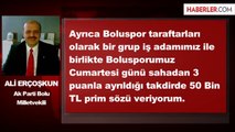 AK Parti'li Vekilden Boluspor'a Prim Sözü
