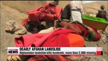 Afghanistan landslide kills hundreds, more than 2,000 missing