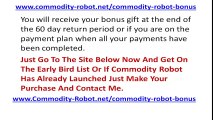 Commodity Robot Bonuses - See My Bonuses Before You Buy Commodity Robot