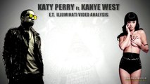 Katy Perry E.T. Ft  Kanye West Illuminati video analysis