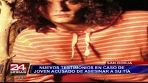 San Borja: nuevos testimonios en caso de joven acusado de asesinar a su tía