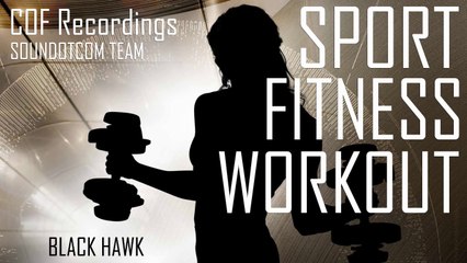 Royalty Free Music - Sports Energetic Workout | Black Hawk