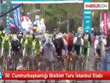 50. Cumhurbaşkanlığı Bisiklet Turu İstanbul Etabı
