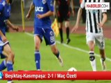 Beşiktaş-Kasımpaşa: 2-1 / Maç Özeti