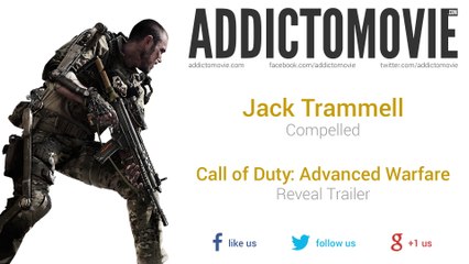 Call of Duty: Advanced Warfare - Reveal Trailer Music #2 (Jack Trammell - Compelled)