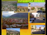 TUFANBEYLİ İLÇESİ VE KÖYLERİ...  MÜZİK EŞLİĞİNDE HASRETİNİZİ  GİDERİN