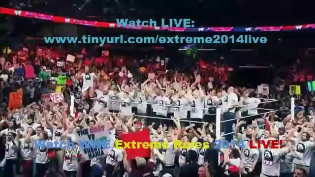 WWE Extreme Rules 2014 LIVE Online Watch Full PPV Free