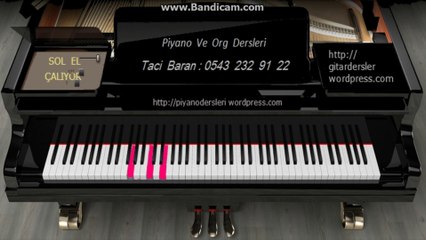Piyano Dersi - La Donna e Mobile :Taci Hoca - 0543 232 91 22
