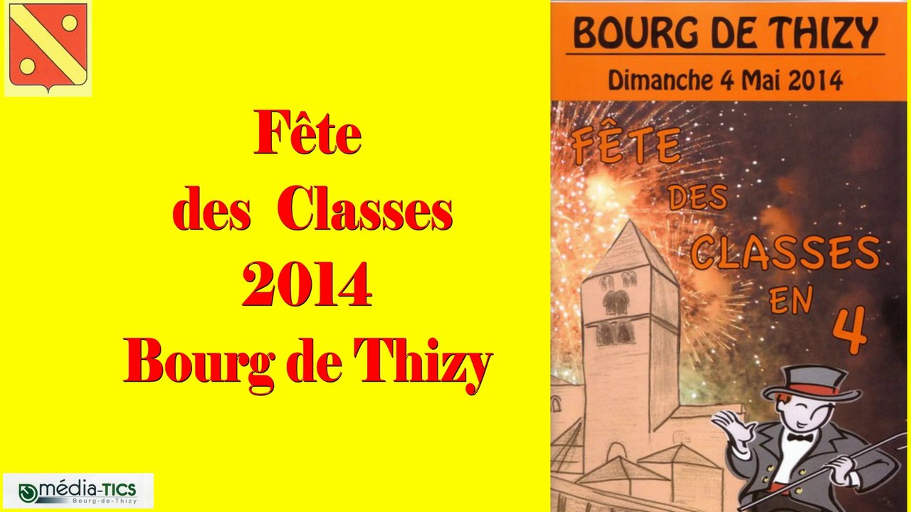 2014-FETE DES CLASSES BOURG DE THIZY 1ere partie