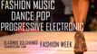 Royalty Free Music - Fashion Dance Pop Progressive Electronics | Fashion Week