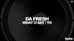 Da Fresh - Yo (Original Mix) [Freshin]