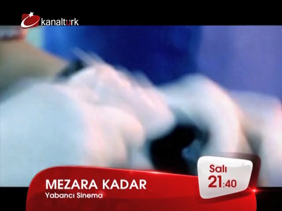"MEZARA KADAR" 6 Mayıs Salı akşamı saat 21.40'ta Kanaltürk Sinema Kuşağında!