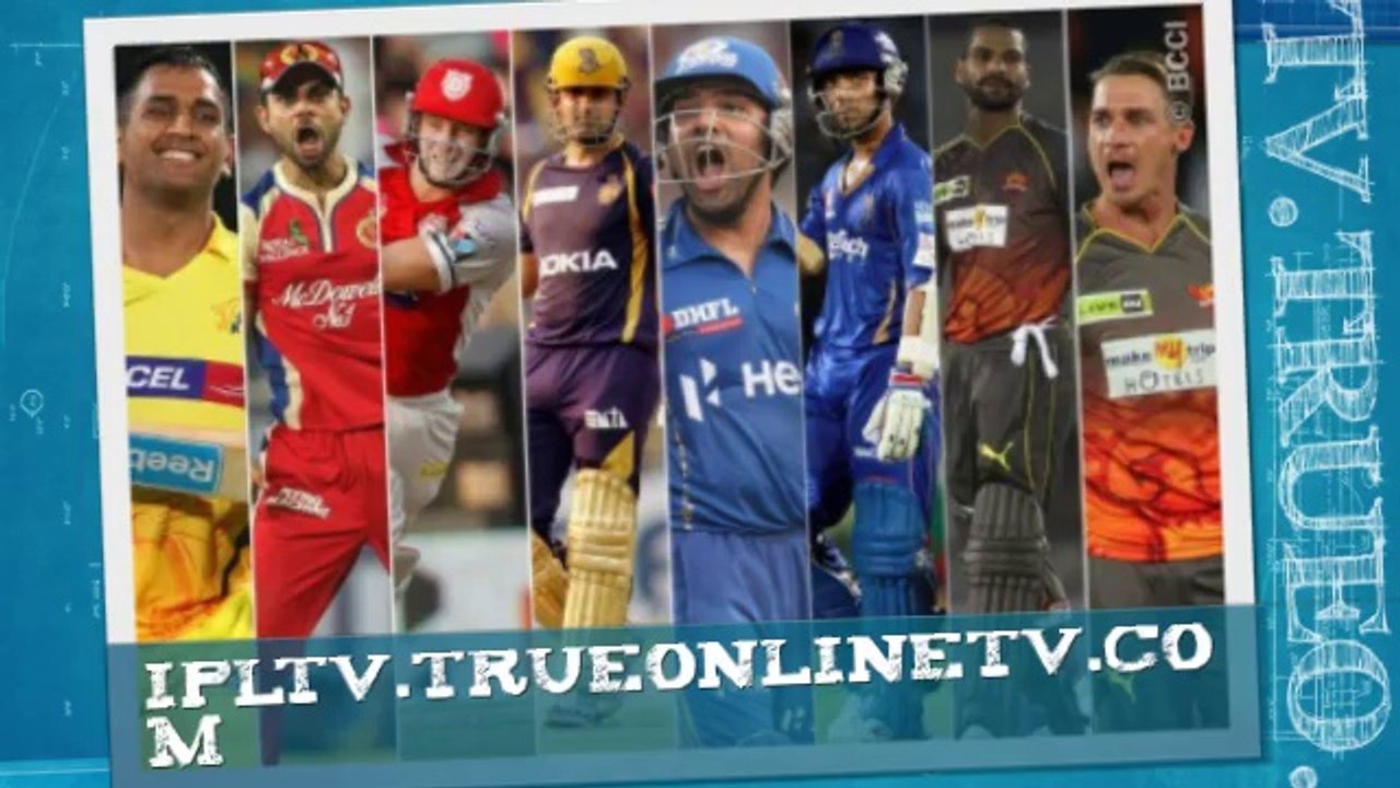 Watch - Daredevils v Super Kings - live Cricket streaming - ipl live score 2014 - live tv - ipl score live