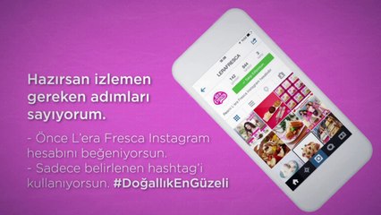 L’era Fresca Doğal Güzellik Yarışması - Katılım Koşulları