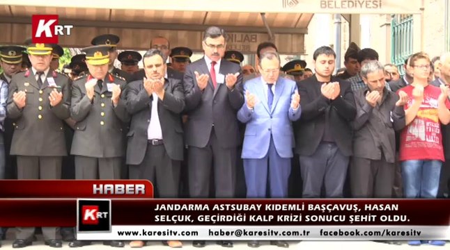 Jandarma Astsubay Kıdemli Başçavuş, Hasan Selçuk, Geçirdiği Kalp Krizi Sonucu Şehit Oldu