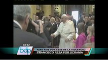 Papa Francisco rezó por la paz en Ucrania tras muertos en Odesa