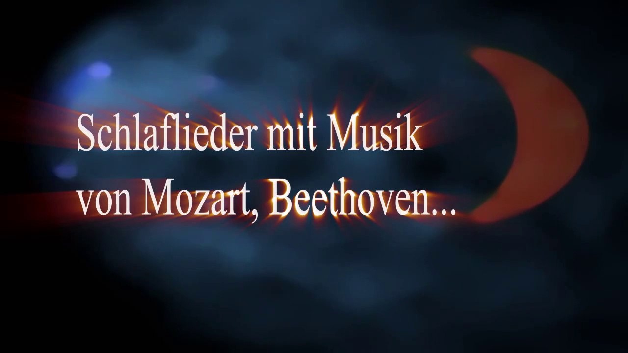 Schlaflieder für Babys , Kinder ; Lullaby for Babys, Children with Music from Brahms , Mozart ...