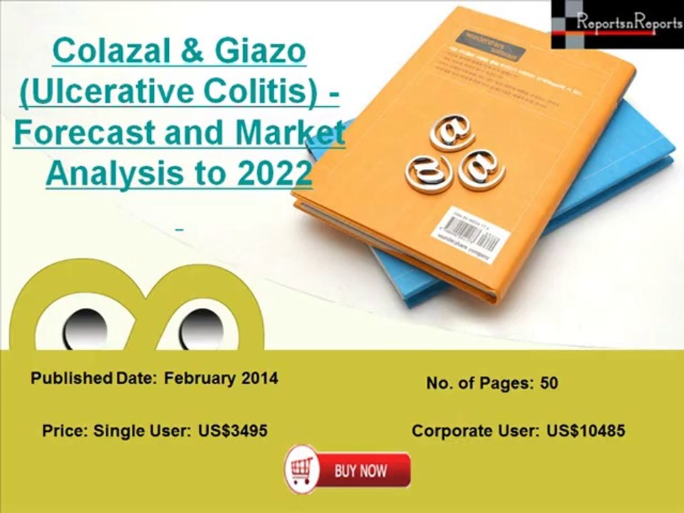 Ulcerative Colitis Market (Colazal & Giazo ) Forecast to 2022