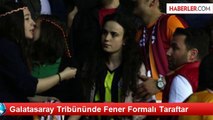 Galatasaray Tribününde Fener Formalı Taraftar