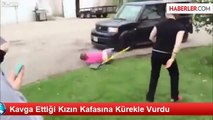 Kavga Ettiği Kızın Kafasına Kürekle Vurdu