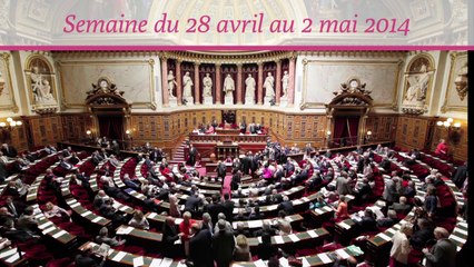 Sénat.Hebdo, semaine du 28 avril au 2 mai 2014