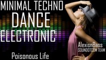 Royalty Free Music - Minimal Techno Dance Electronic | Poisonous Life