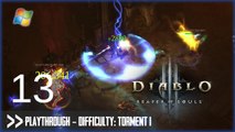 Diablo 3: Reaper of Souls (PC) - Pt.13 [Difficulty Torment I]