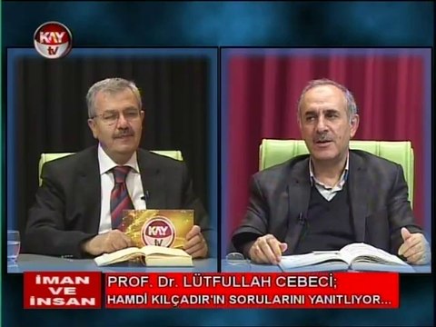 KAYTV İMAN VE İNSAN 1 MAYIS 2014 PERŞEMBE