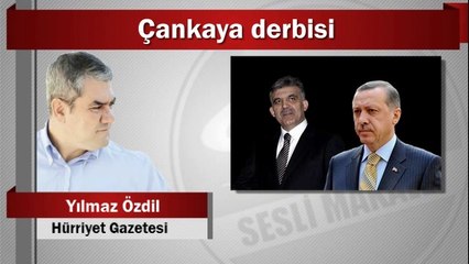 Yılmaz Özdil : Çankaya derbisi