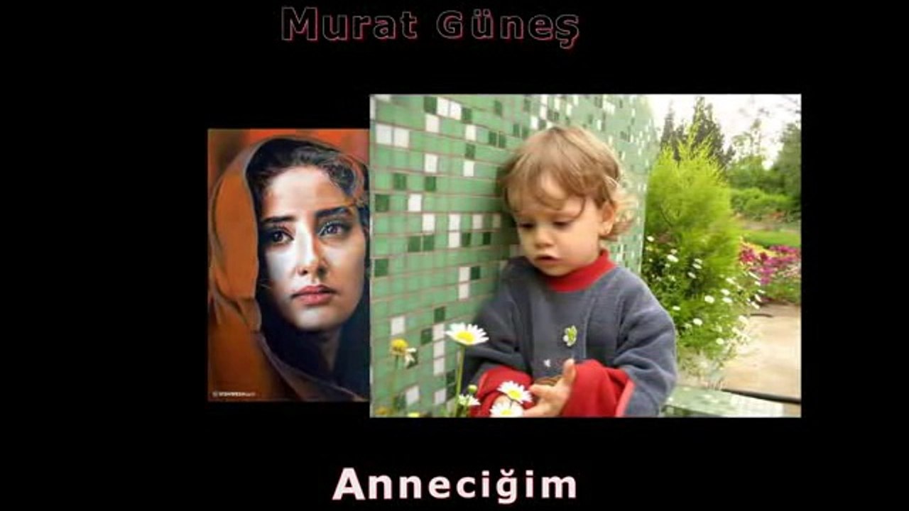 Murat Güneş-Anneciğim