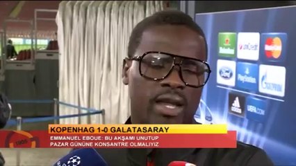 Eboue'den Kopenhag maçı sonrası açıklama!