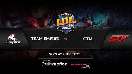 Team Empire -vs- GTM - Game 2 (LPL Season 1 ENG)