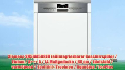 Siemens SN56M598EU teilintegrierbarer Geschirrspüler