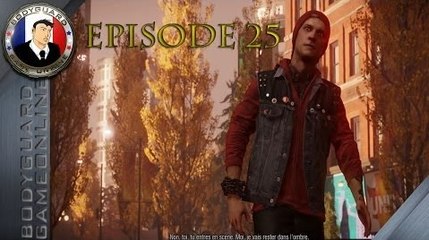 Second Son INFAMOUS Let's Play Intégral [Épisode 25] Ps4