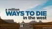 A Million Ways To Die In The West : Way To Die - Outlaws