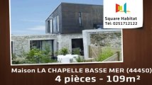 A vendre - Maison/villa - LA CHAPELLE BASSE MER (44450) - 4 pièces - 109m²