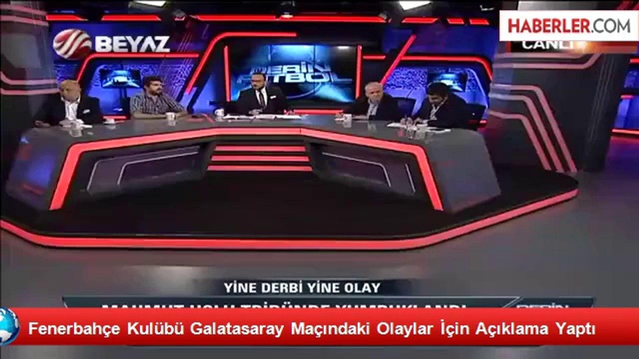 Fenerbahçe Kulübü Galatasaray Maçındaki Olaylar İçin Açıklama Yaptı
