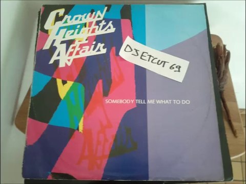 CROWN HEIGHTS AFFAIR -SOMEBODY TELL ME WHAT TO DO (RIP ETCUT)DELITE REC 82