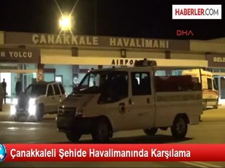 Çanakkaleli Şehide Hava Limanında Karşılama
