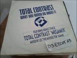 TOTAL CONTRAST -THE TOTAL CONTRAST 'MEGAMIX' (RIP ETCUT)LONDON REC 86