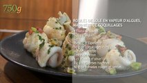 Recette de Roulés de sole en vapeur d'algues, marinière de coquillages - 750 Grammes