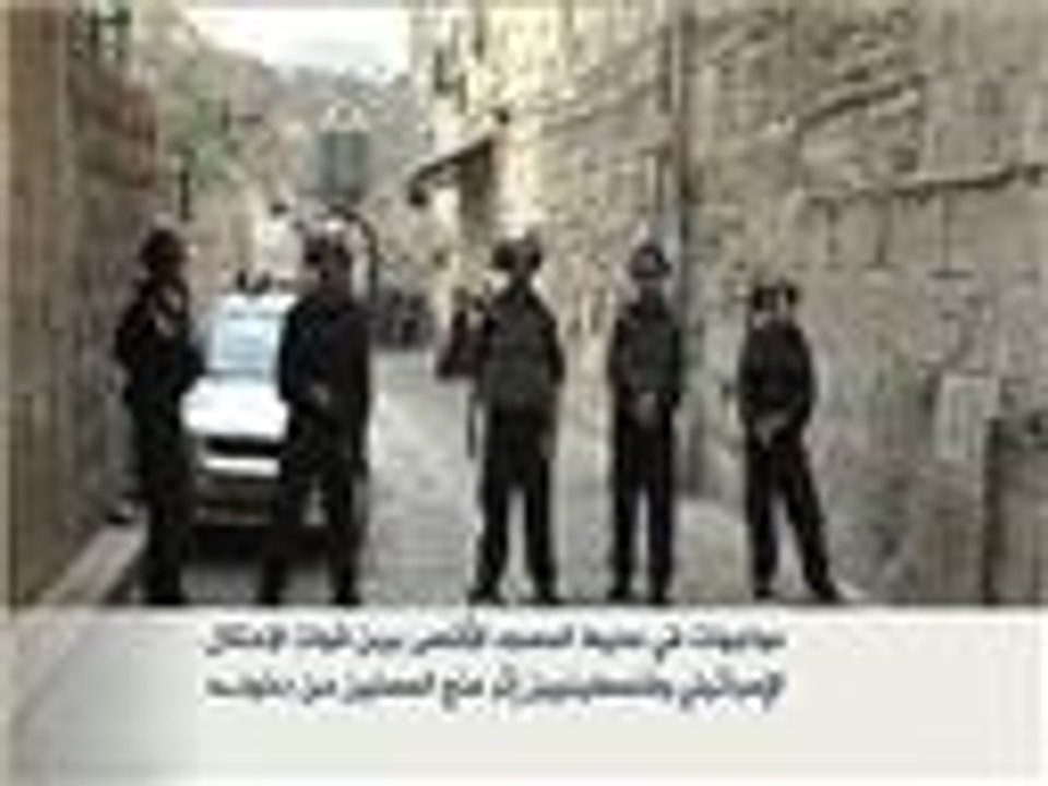 مواجهات بمحيط المسجد الأقصى بين قوات الاحتلال الإسرائيلي وفلسطينيين