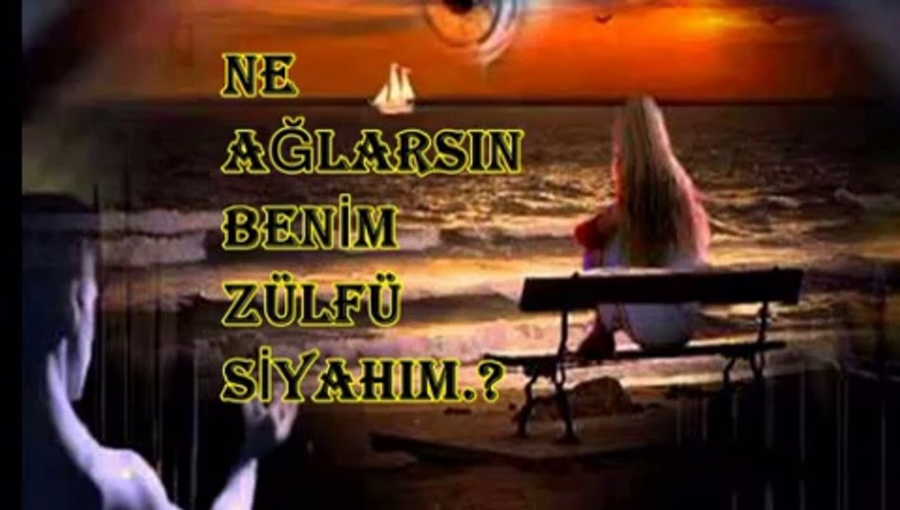 NE AĞLARSIN BENİM ÇEŞMİ SİYAHIM...FON...DURAK YİĞİT VİDEOSU